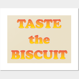 taste the biscuit Posters and Art